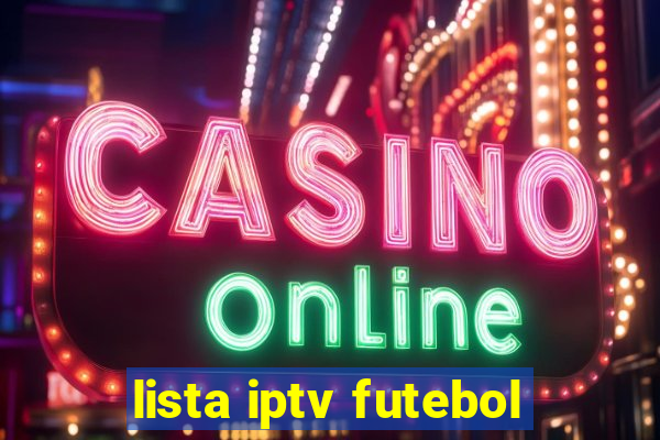 lista iptv futebol